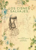 Los Cisnes Salvajes - Hans Christian Andersen, Joanna Concejo