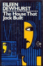 The House That Jack Built - Eileen Dewhurst