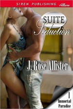 Suite Seduction - J. Rose Allister