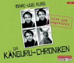 Die Känguru-Chroniken: Live und ungekürzt: 4 CDs von Kling. Marc-Uwe (2012) Audio CD - Marc-Uwe Kling