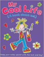 My Cool Life - Kristy Neale, Simon Abbott, Kristy Neale