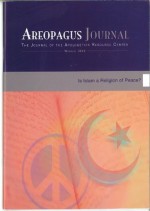 Is Islam a Religion of Peace? The Areopagus Journal of the Apologetics Resource Center. Volume 10, Number 1. - Gordon Nickel, Don Clousson, Brigitte Gabriel, Craig Branch, Todd Borger, Brandon Nichols, R. Keith Loftin, Nicholas Lutzo, Steven B. Cowan