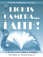 Lights, Camera, Faith...! A Movie Lectionary, Cycle A - Peter Malone, Rose Pacatte