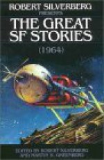 Robert Silverberg Presents the Great Science Fiction Stories - Ursula K. Le Guin, Leigh Brackett, Roger Zelazny, Robert Silverberg, Frederik Pohl, John Brunner, Fritz Leiber, Fred Saberhagen, Cordwainer Smith, Martin H. Greenberg, Poul Anderson, Norman Spinrad, Jack Vance, Gordon R. Dickson, Wyman Guin, Norman Kagan