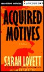 Acquired Motives: A Dr. Sylvia Strange Novel - Sarah Lovett