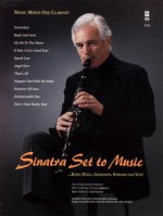 Music Minus One Clarinet: Sinatra Set To Music: Kern, Weill, Gershwin, Howard And You (Book & Cd) - Ron Odrich