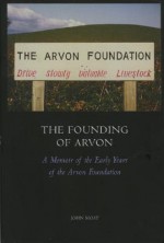 The Founding of Arvon - John Moat