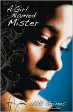 A Girl Named Mister - Nikki Grimes