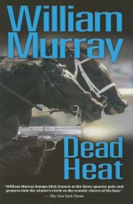 Dead Heat - William Murray