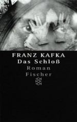 Das Schloß - Franz Kafka, Hans-Gerd Koch, Malcolm Pasley