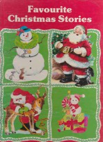 Favourite Christmas Stories - Clement C. Moore, Kathleen Daly