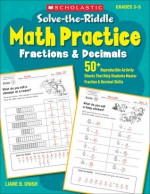 Solve-the-Riddle Math Practice: Fractions & Decimals: 50+ Reproducible Activity Sheets That Help Students Master Fraction & Decimal Skills - Liane Onish