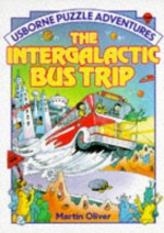 The Intergalactic Bus Trip - Martin Oliver