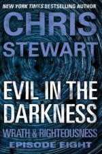 Evil in the Darkness - Chris Stewart