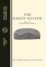 The Hardy Review - Robert Bensen, Shouhua Qi, Paul J. Niemeyer, Mary Lynn Bensen, Hugh Epstein, Peter Lennon, Jerome Davis, Rosemarie Morgan