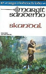 Skandal (Saga o Ludziach Lodu, #27) - Margit Sandemo, Iwona Zimnicka