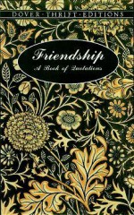 Friendship: A Book of Quotations - Herb Galewitz