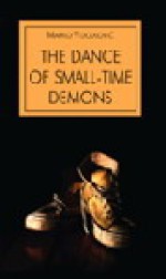 The Dance of Small Time Demons - Marko Vidojković, Đorđe Janković