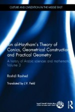 Ibn Al-Haytham and Geometry: A History of Arabic Sciences and Mathematics Volume 3 - Roshdi Rashed