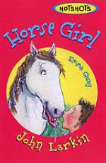 Horse Girl - John Larkin, Emma Quay