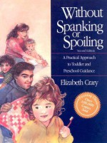 Without Spanking or Spoiling: Leader's Guide - Elizabeth Crary