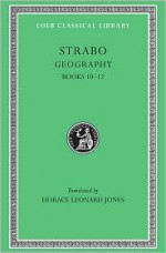 Geography, Volume V: Books 10-12 - Strabo, Horace Leonard Jones