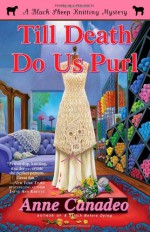 Till Death Do Us Purl - Anne Canadeo