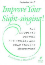 Improve Your Sight-Singing!: Elementary Low / Medium Bass - Mike Brewer, Paul Harris