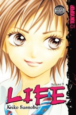 LIFE Volume 9 (Life (Tokyopop)) (v. 9) - Keiko Suenobu