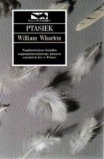 Ptasiek - William Wharton, Jolanta Kozak