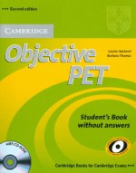 Objective PET: Student's Book Without Answers [With CDROM] - Louise Hashemi, Barbara Thomas