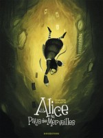 Alice au pays des merveilles - David Chauvel, Xavier Collette