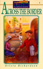 Across the Border - Arleta Richardson