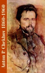 Anton P. Chekhov: 1860-1960 - Maxim Gorky, Olga Knipper-Chekhova