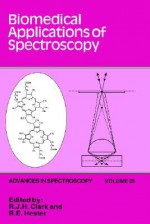 Biomedical Applications of Spectroscopy - R.J.H. Clark