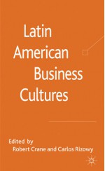 Latin American Business Cultures - Carlos Rizowy, Robert Crane