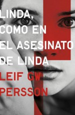 Linda, como en el asesinato de Linda - Leif G.W. Persson, Carmen Montes Cano