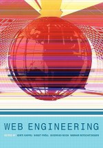 Web Engineering: The Discipline of Systematic Development of Web Applications - Gerti Kappel