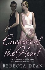 Enemies Of The Heart - Rebecca Dean