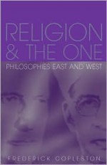 Religion and The One: Philosophies East and West - Frederick Charles Copleston