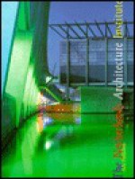 The Netherlands Architecture Institute: Texts, Ruud Brouwers ... (et al.); Photographical Essay, Jannes Linders; (Translation, Robyn de Jong-Dalziel) - Kristin Feireiss, Jo Coenen