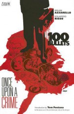 100 Bullets, Vol. 11: Once Upon a Crime - Brian Azzarello, Eduardo Risso, Tom Fontana