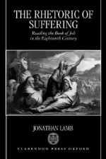 Rhetoric of Suffering - Jonathan Lamb