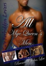 All Mye Queen's Men, Two Forbidden Loves - Brenda Stokes Lee