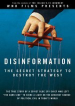 Disinformation: The Secret Strategy to Destroy the West: The True Story of a Soviet Bloc Spy Chief Who Left - Ion Mihai Pacepa, George Escobar