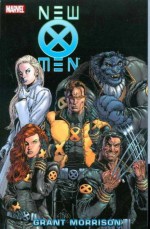 New X-Men, Vol. 2 - Grant Morrison, John Paul Leon, Igor Kordey, Phil Jimenez, Ethan Van Sciver, Keron Grant, Frank Quitely