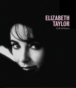 Elizabeth Taylor: A Life in Pictures - Pierre-Henri Verlhac, Alexander Thiltges, Pierre-Henri Verlhac