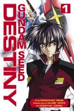 Gundam Seed Destiny 1 (Gundam (Del Rey) (Graphic Novels)) - Masatsugu Iwase, Yoshiyuki Tomino