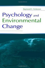 Psychology Environmental Change - Raymond S. Nickerson