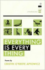 Everything is Everything - Cristin O'Keefe Aptowicz